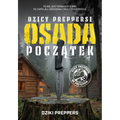 DZICY PREPPERSI – OSADA POCZĄTEK